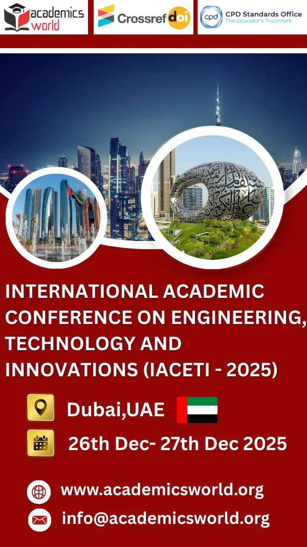 Engineering, Technology and Innovations Conference in Dubai, UAE